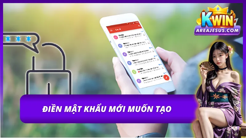 Nhập mật khẩu mới cho tài khoản cá cược Kwin