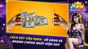 Rút Tiền Kwin